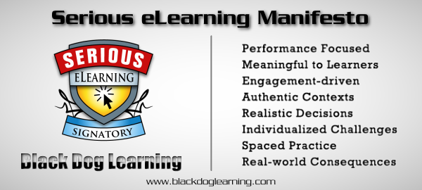 Black Dog Learning LLC - Serious eLearning Manifesto